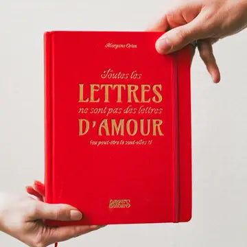 Toutes les lettres ne sont pas des lettres d'amour - Edition Rouge