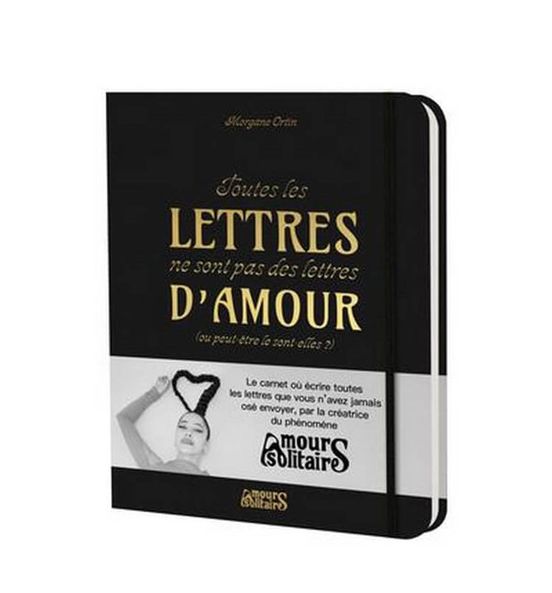 Toutes les lettres ne sont pas des lettres d'amour - Edition Noir