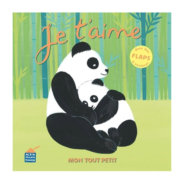 Livre Je t'aime mon tout petit - Albin Michel